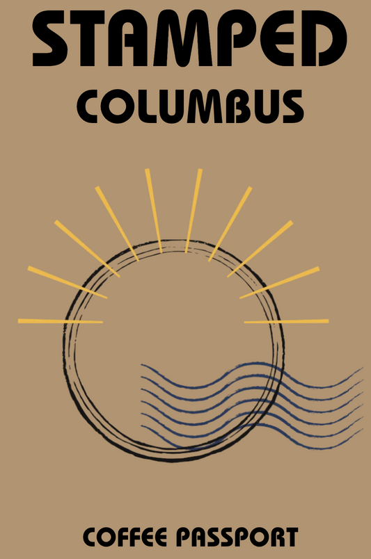 COLUMBUS- Coffee Passport SHIPS 6/16